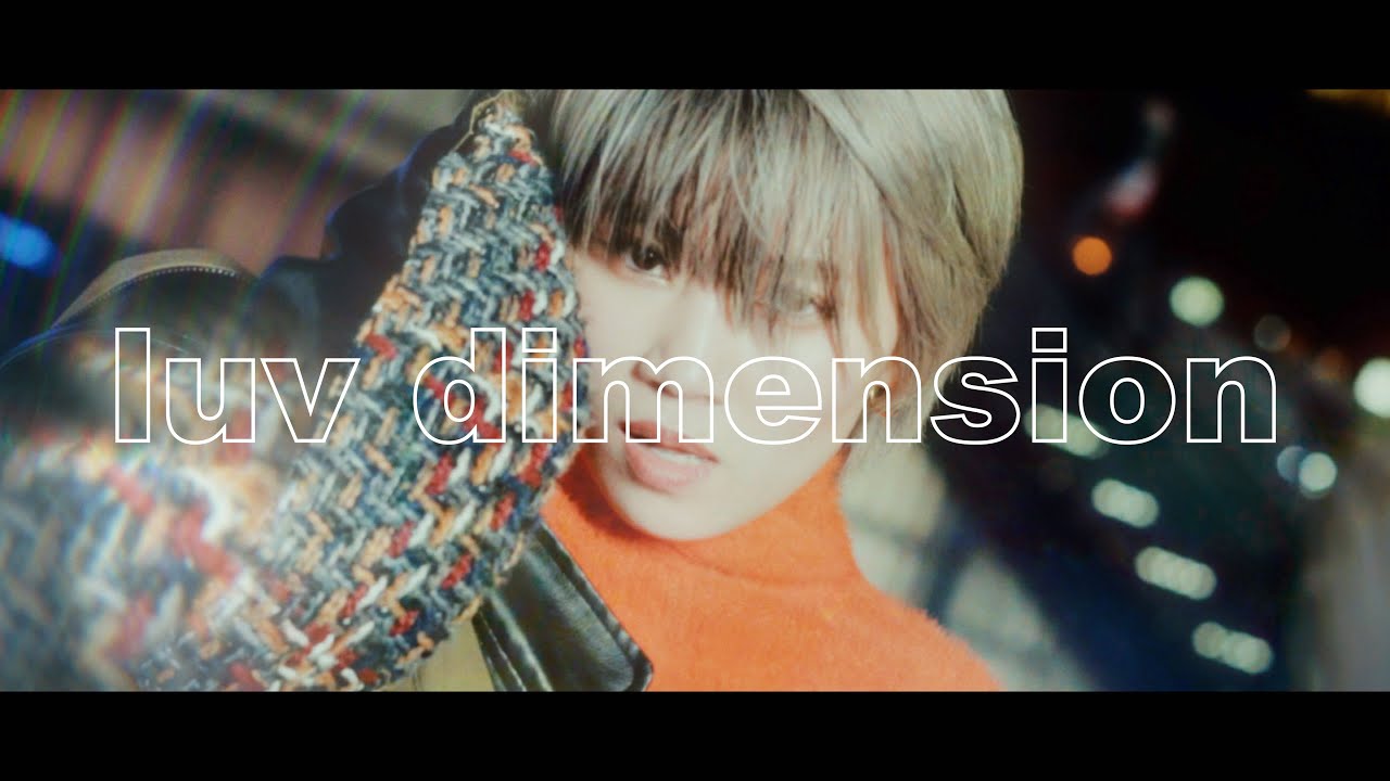 DA's「luv dimension」Music Video